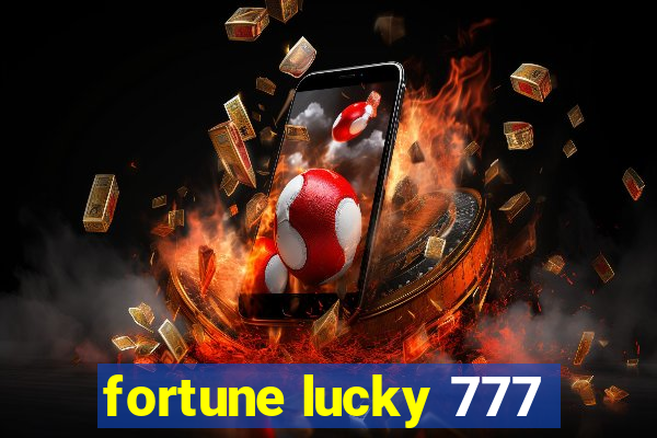 fortune lucky 777